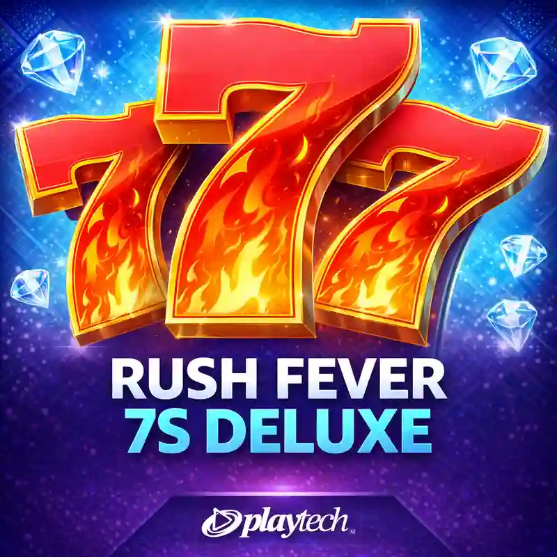 Rush Fever 7s Deluxe